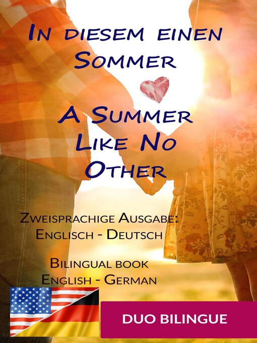 Title details for In diesem einen Sommer / a Summer Like No Other ((Zweisprachige Ausgabe by Duo Bilingue - Available